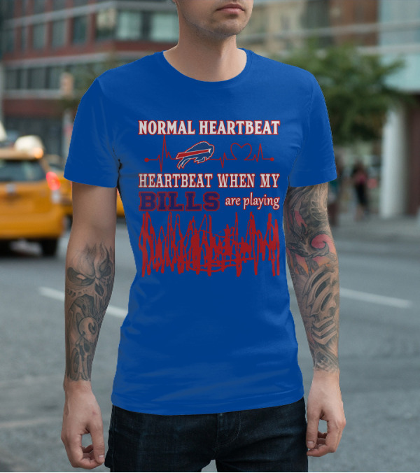 Buffalo Bills Normal Heartbeat Heartbeat When My Bills Are Playing T-Shirt