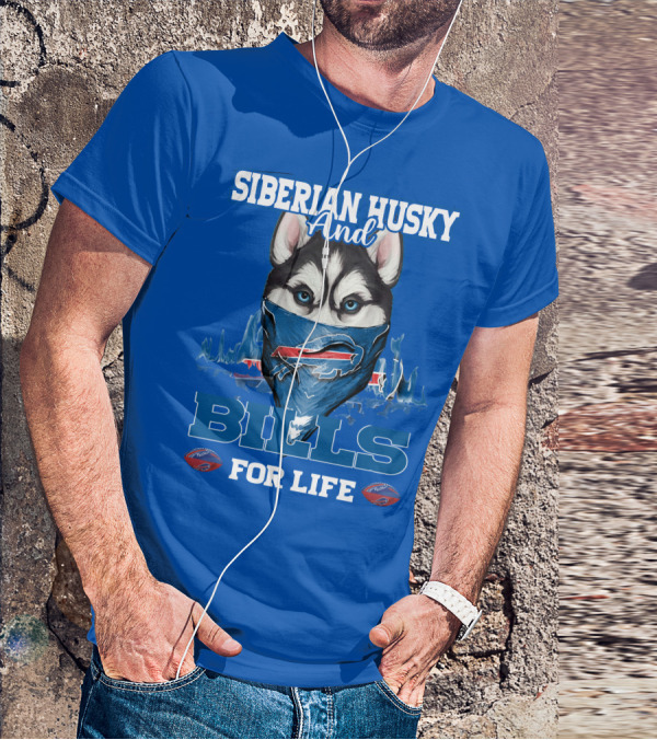 Siberian Husky And Bills For Life Buffalo Bills T-Shirt