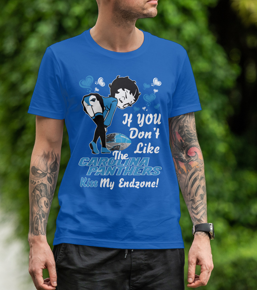 Betty Boop If You Don't Like The Carolina Panthers Kiss My Endzone T-Shirt