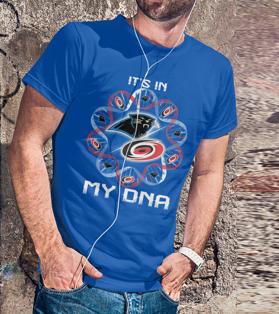 Carolina Panthers And Hurricanes It's In My Dna T-Shirt