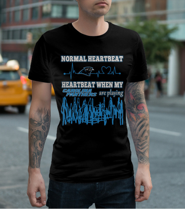 Normal Heartbeat Heartbeat When My Carolina Panthers Are Playing T-Shirt