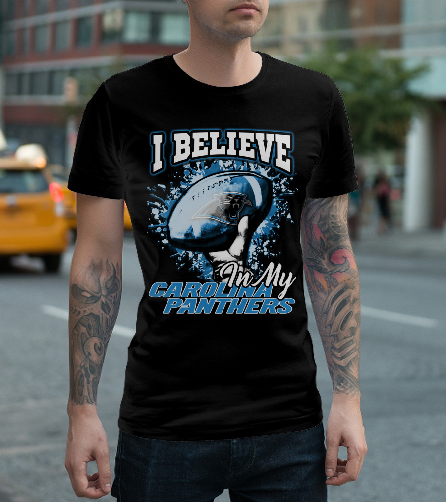 I Believe In My Carolina Panthers T-Shirt