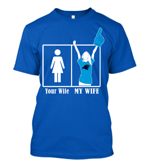 Your Wife My Wife Carolina Panthers Fan Love T-Shirt