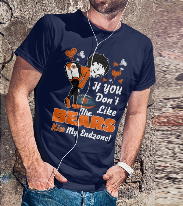 Betty Boop If You Don't Like The Chicago Bears Kiss My Endzone T-Shirt