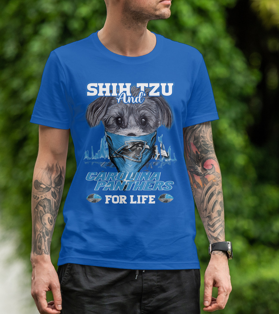 Shih Tzu And Carolina Panthers For Life T-Shirt