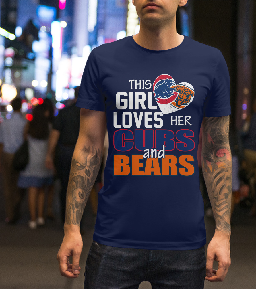 This Girl Loves Her Cubs And Bears T-Shirt