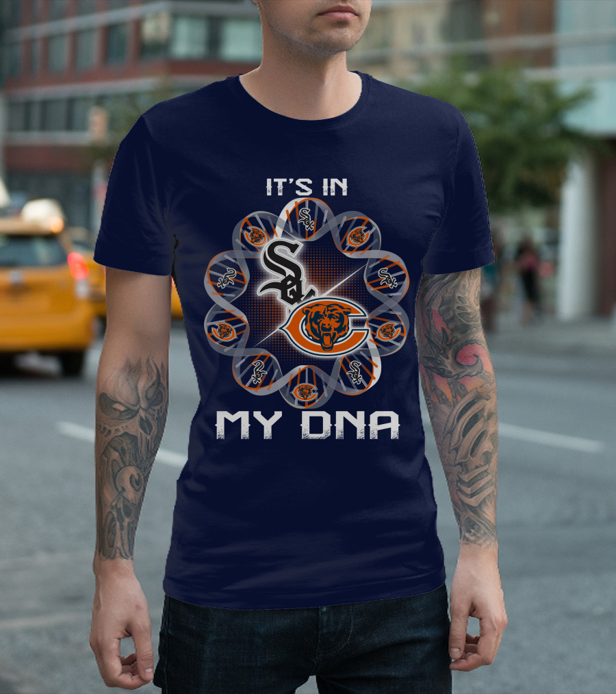 It's In My Dna Chicago Bears White Sox T-Shirt