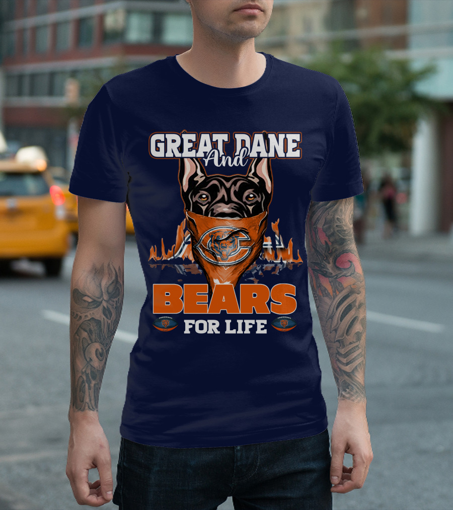Great Dane And Bears For Life Chicago Bears T-Shirt