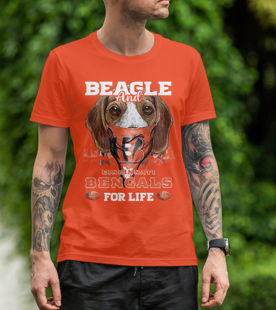 Beagle And Cincinnati Bengals For Life T-Shirt