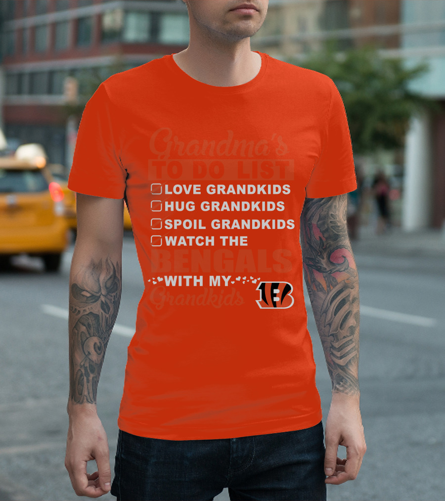 Grandma's To Do List Love Grandkids Hug Grandkids Spoil Grandkids Watch The Bengals With My Grandkids T-Shirt