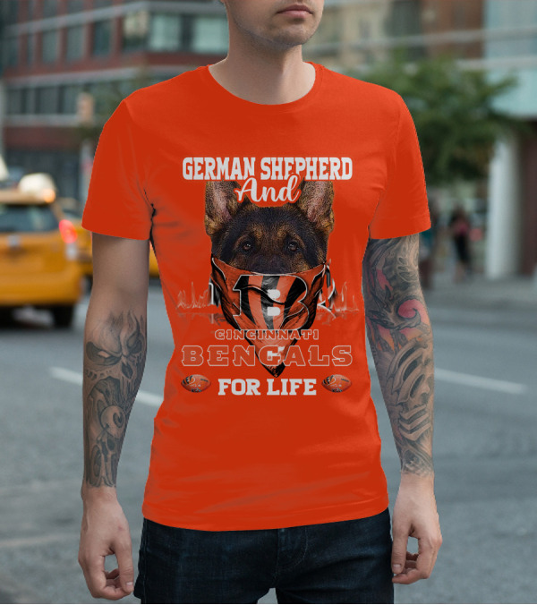 German Shepherd And Cincinnati Bengals For Life T-Shirt