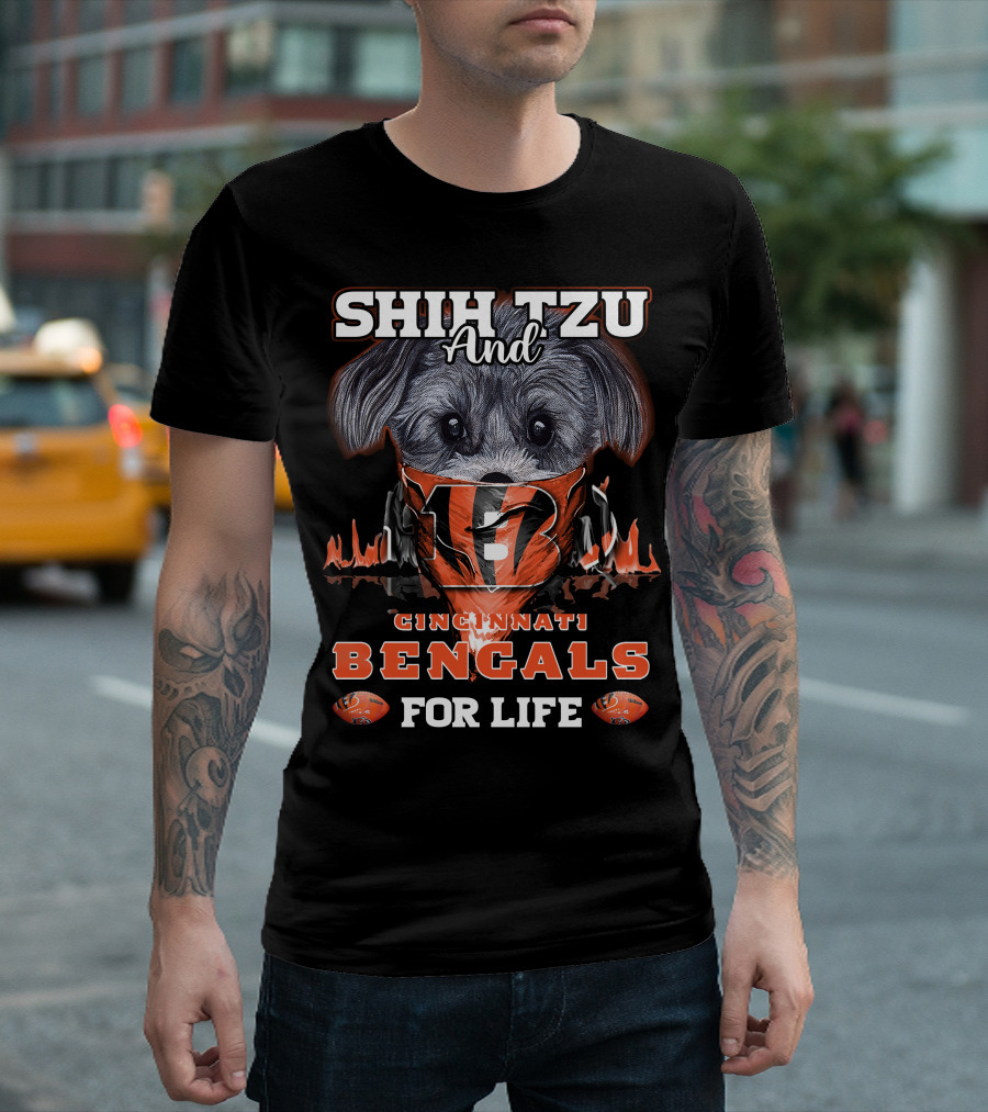 SHIH TZU AND CINCINNATI BENGALS FOR LIFE T-Shirt
