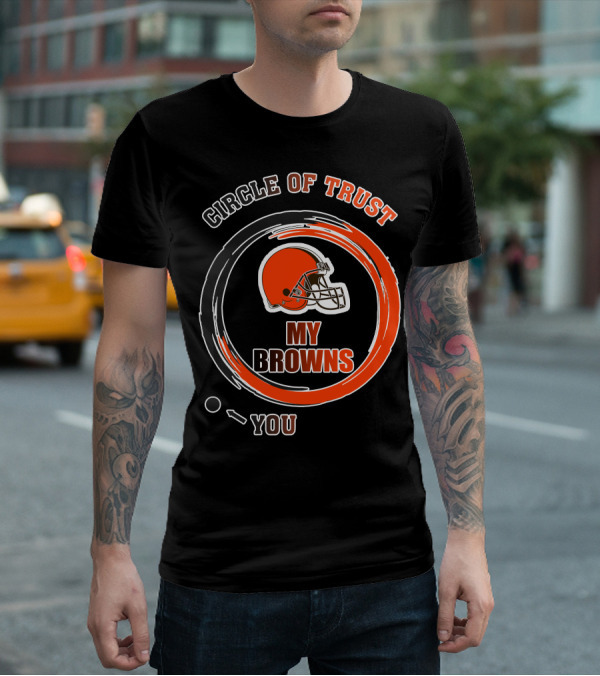 Cleveland Browns Circle Of Trust My Browns T-Shirt