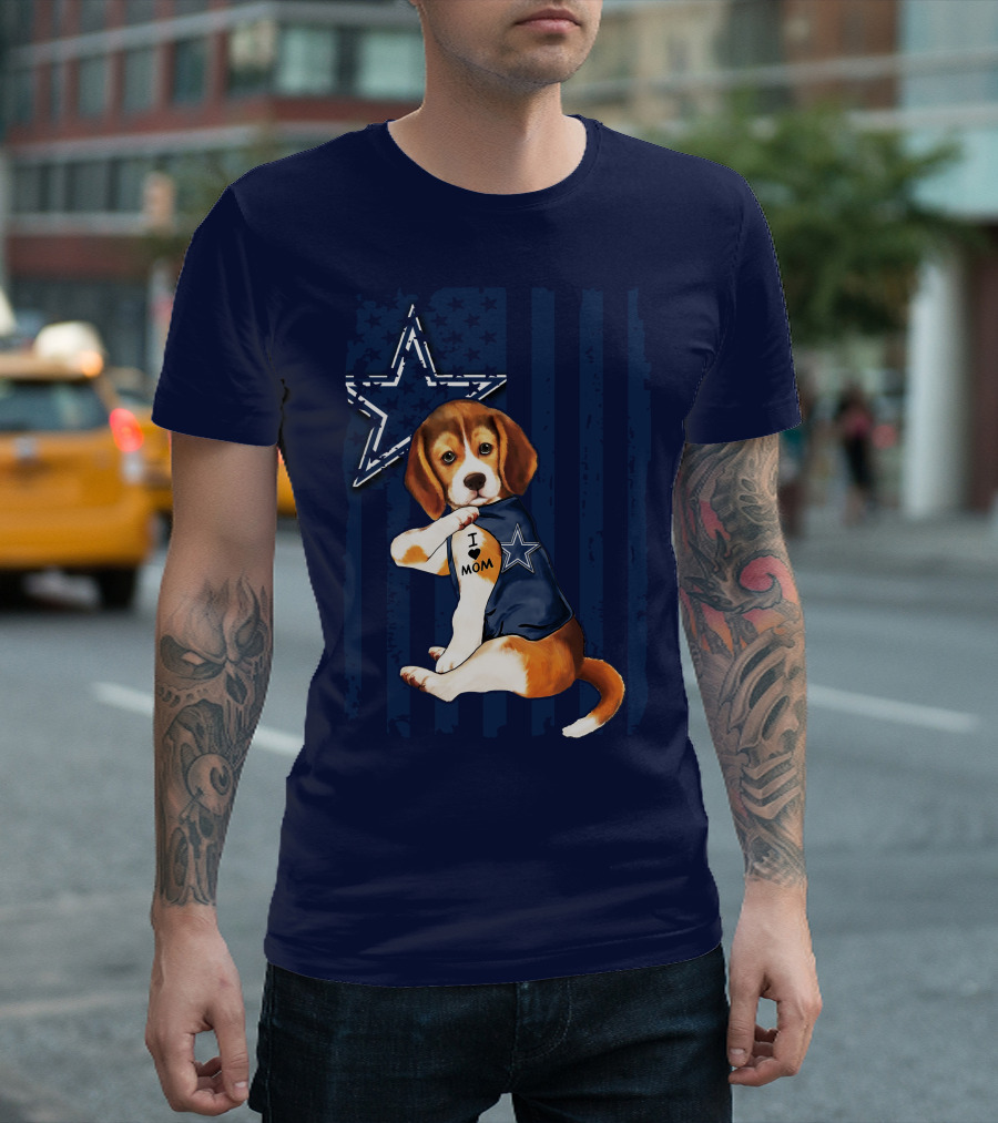 Beagle I Love Mom Dallas Cowboys Star Football Fans T-Shirt