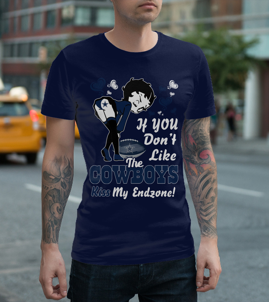 Betty Boop If You Don't Like The Cowboys Kiss My Endzone T-Shirt