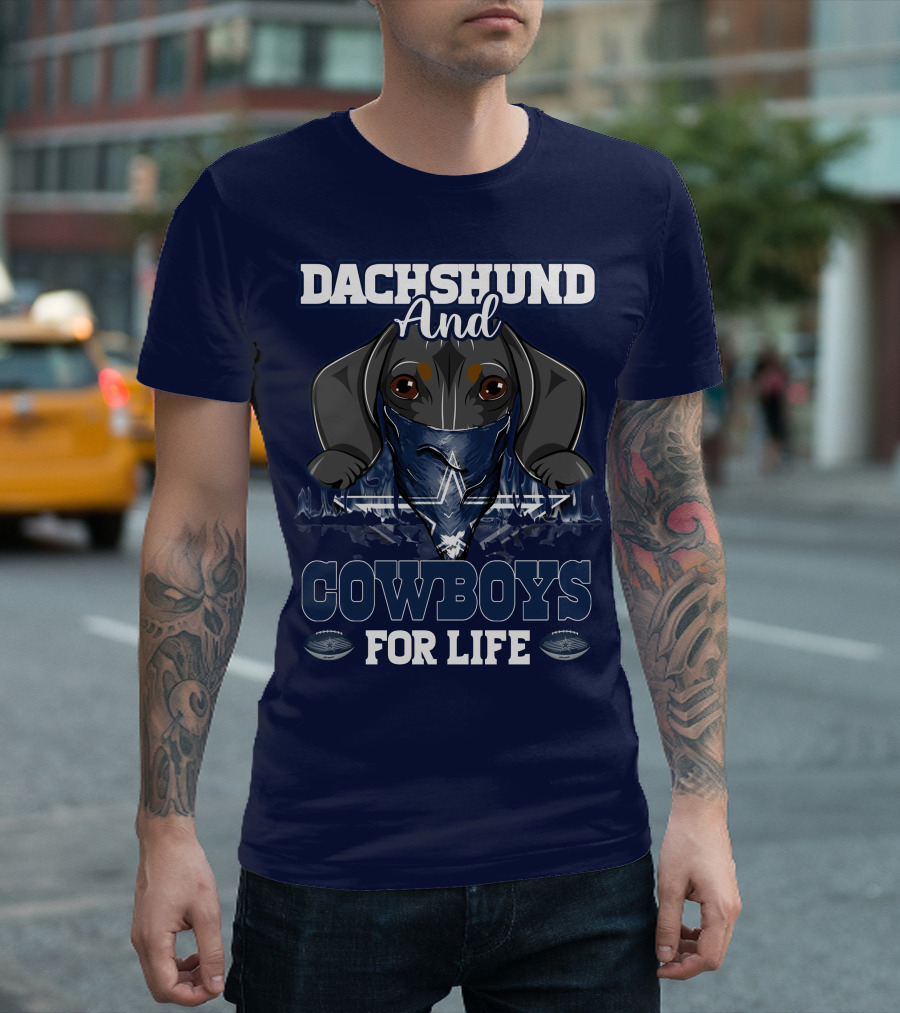 Dachshund and Cowboys for Life Dallas 팬들의 애정 T-Shirt
