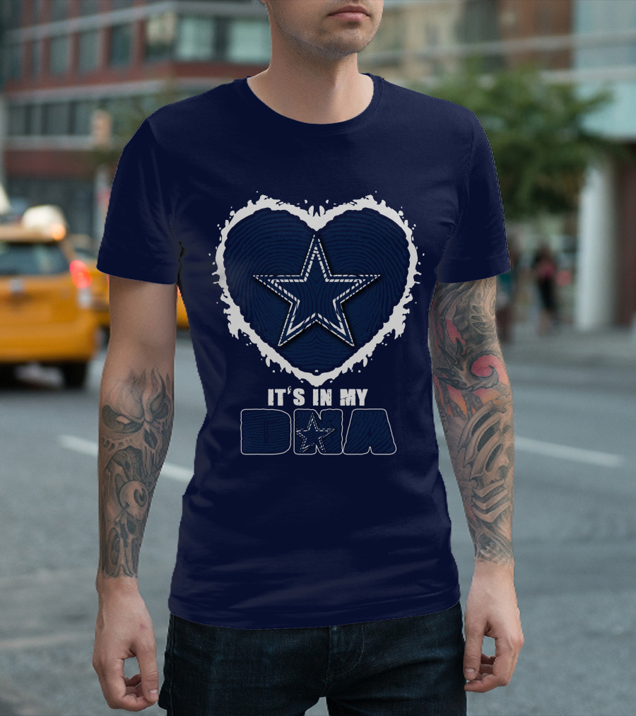 It's In My DNA Dallas Cowboys Star Heart T-Shirt