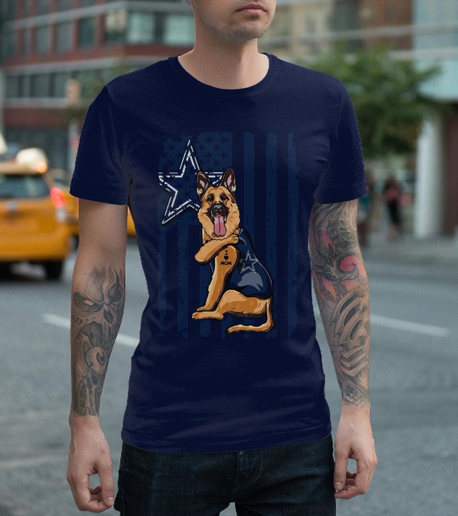 German Shepherd I Love Mom Dallas Cowboys Star T-Shirt