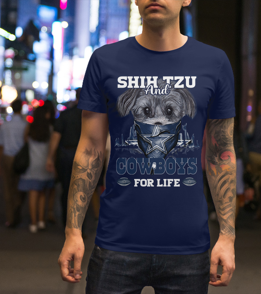 SHIH TZU And COWBOYS For Life T-Shirt