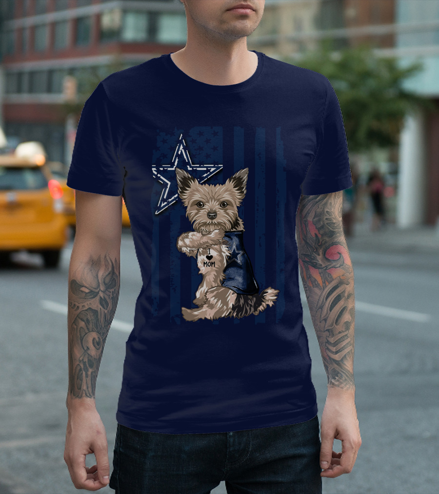 Yorkshire Terrier I Love Mom Dallas Cowboys Fan Flag T-Shirt
