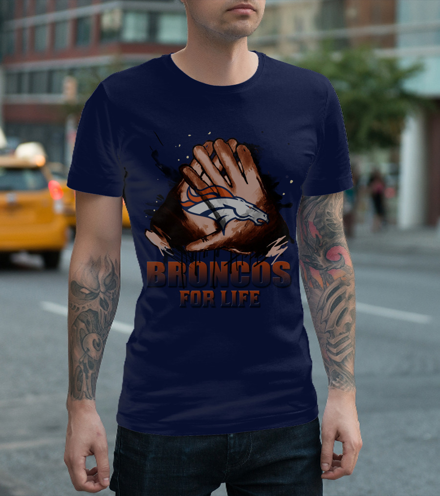 Denver Broncos For Life Football Fan Gloves T-Shirt