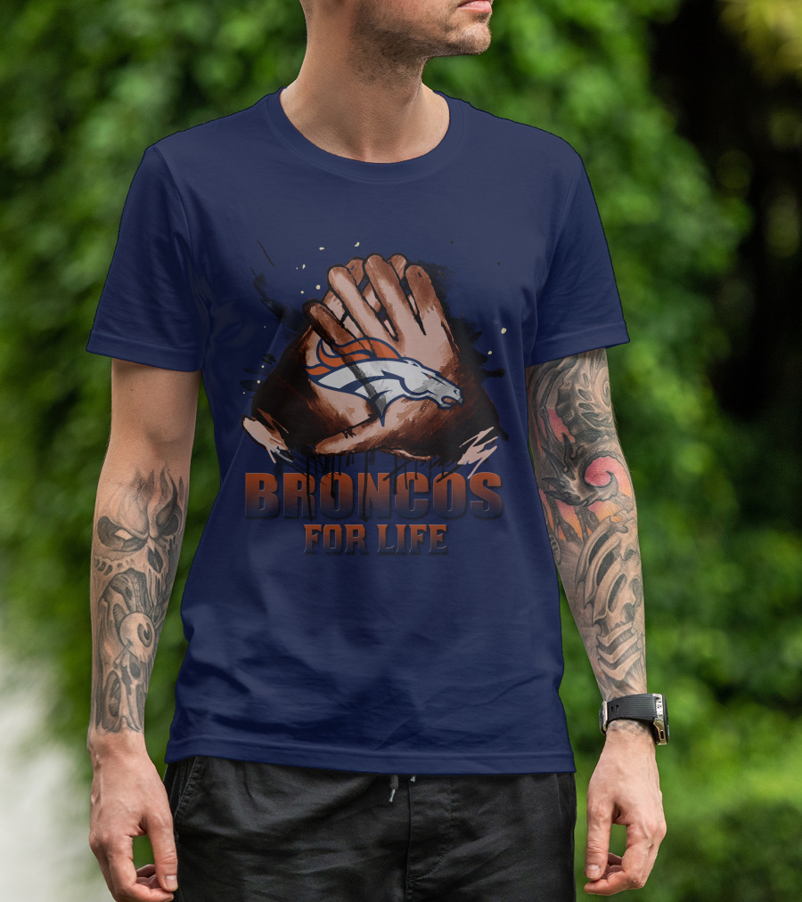Denver Broncos For Life Football Fan Gloves T-Shirt