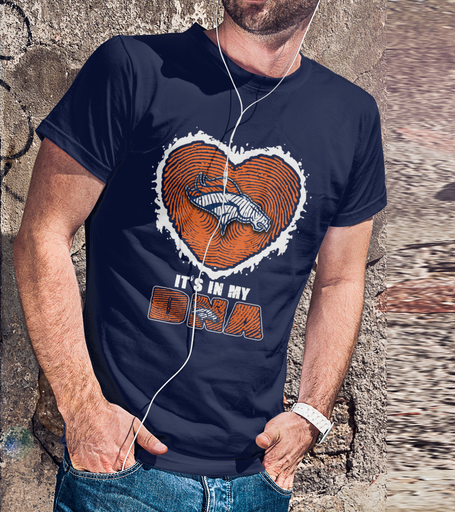 Denver Broncos Heart It's In My Dna T-Shirt