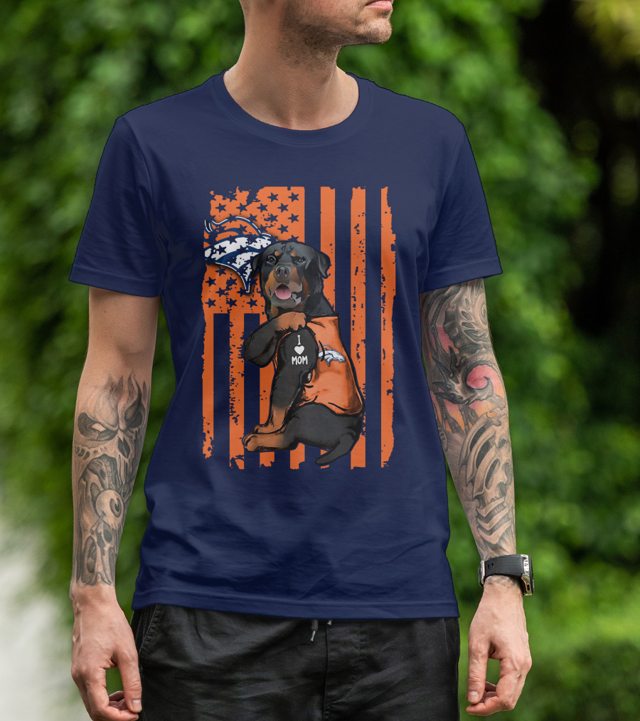 Rottweiler I Love Mom Denver Broncos Usa Flag T-Shirt