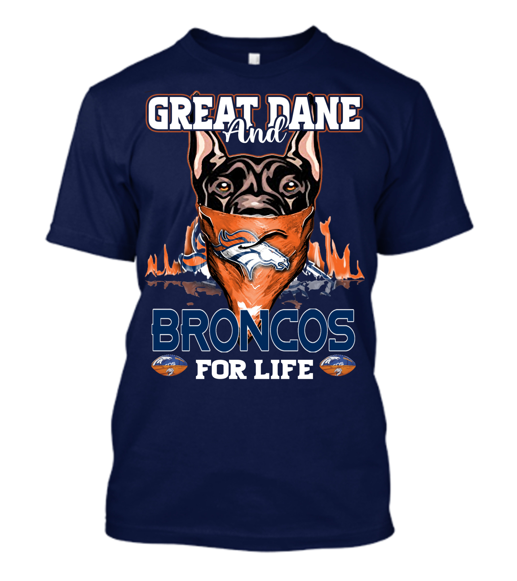 Great Dane And Broncos For Life Denver Broncos T-Shirt