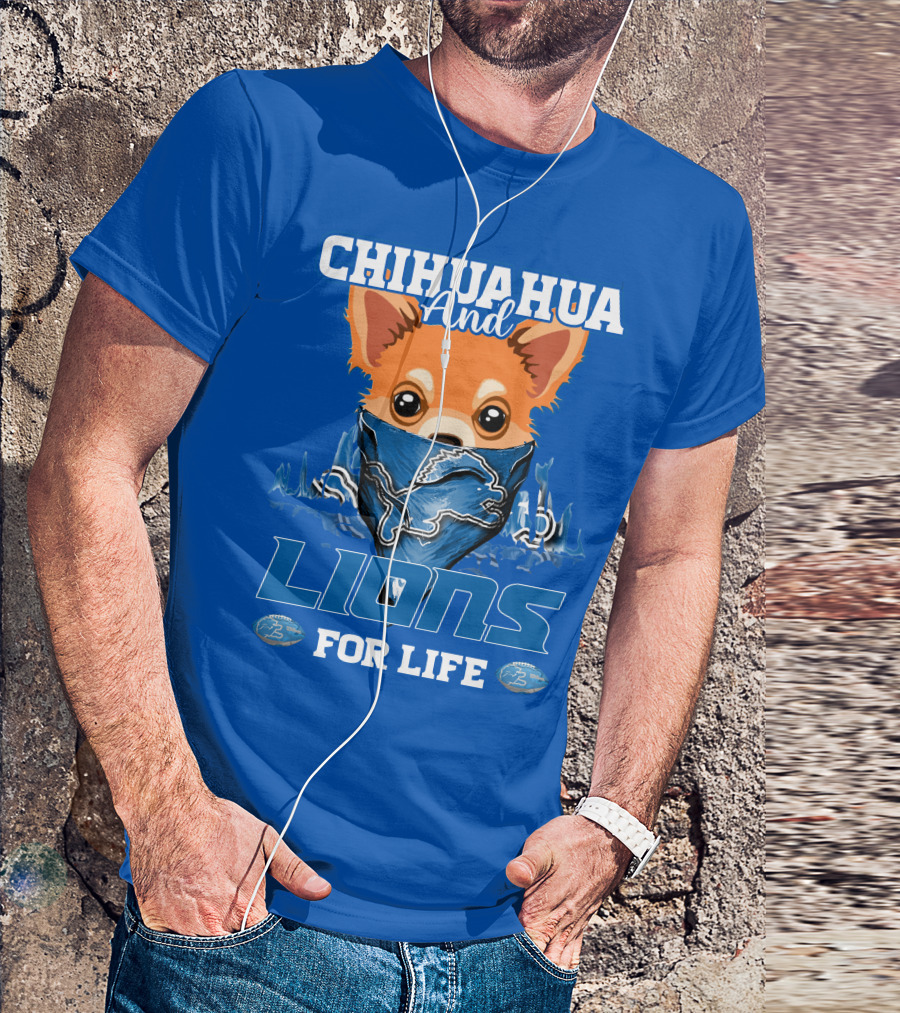 Chihuahua And Lions For Life T-Shirt