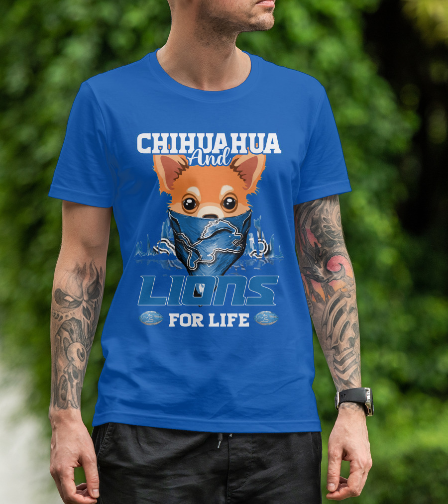 Chihuahua And Lions For Life T-Shirt