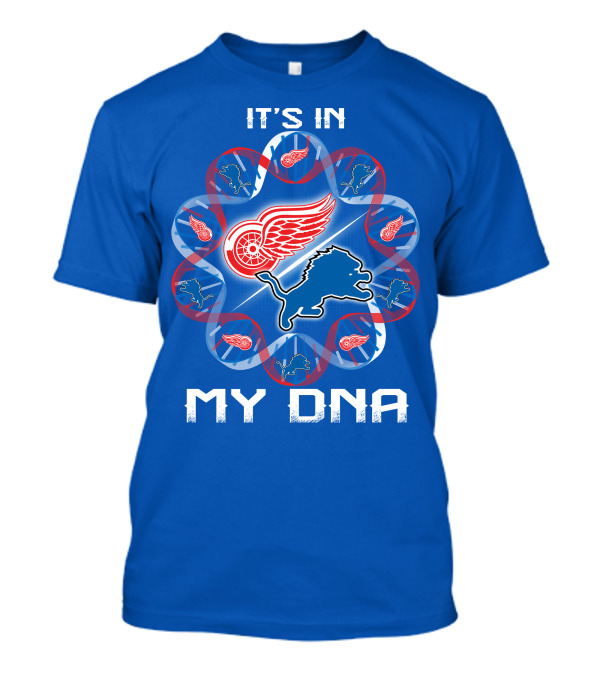 Detroit Lions Red Wings It's In My Dna T-Shirt