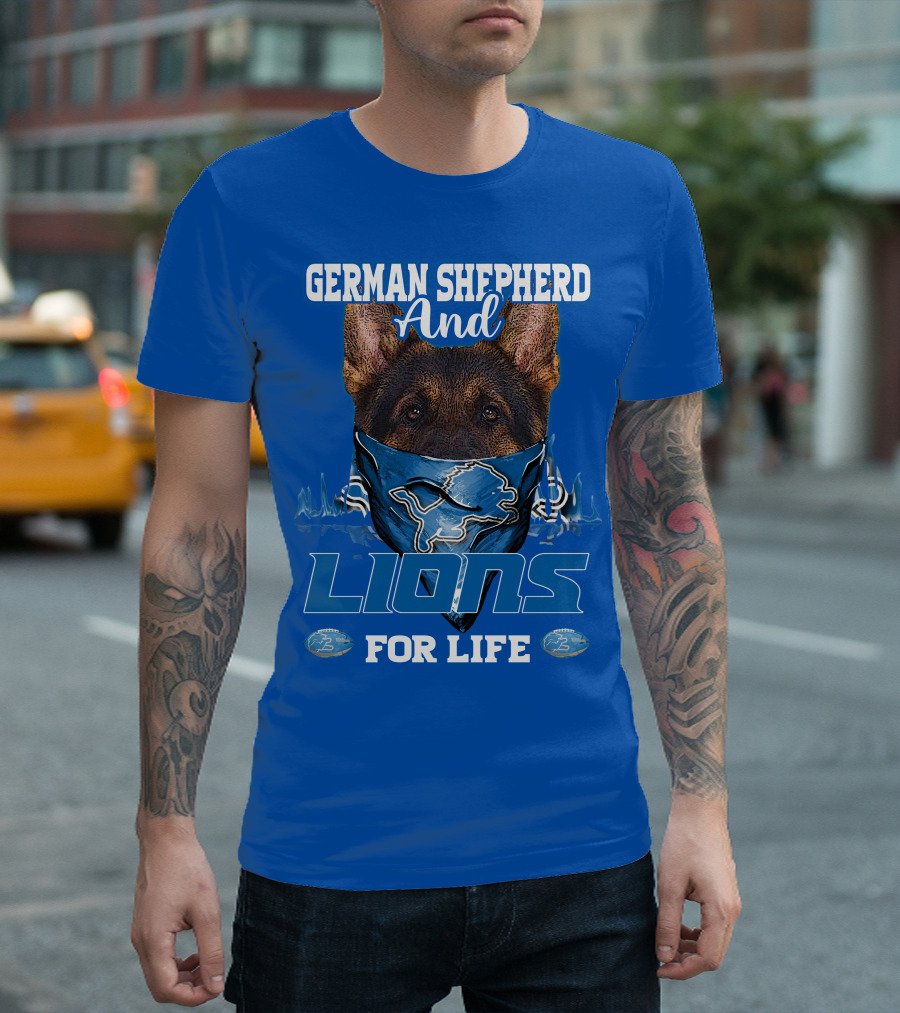 German Shepherd And Detroit Lions For Life T-Shirt