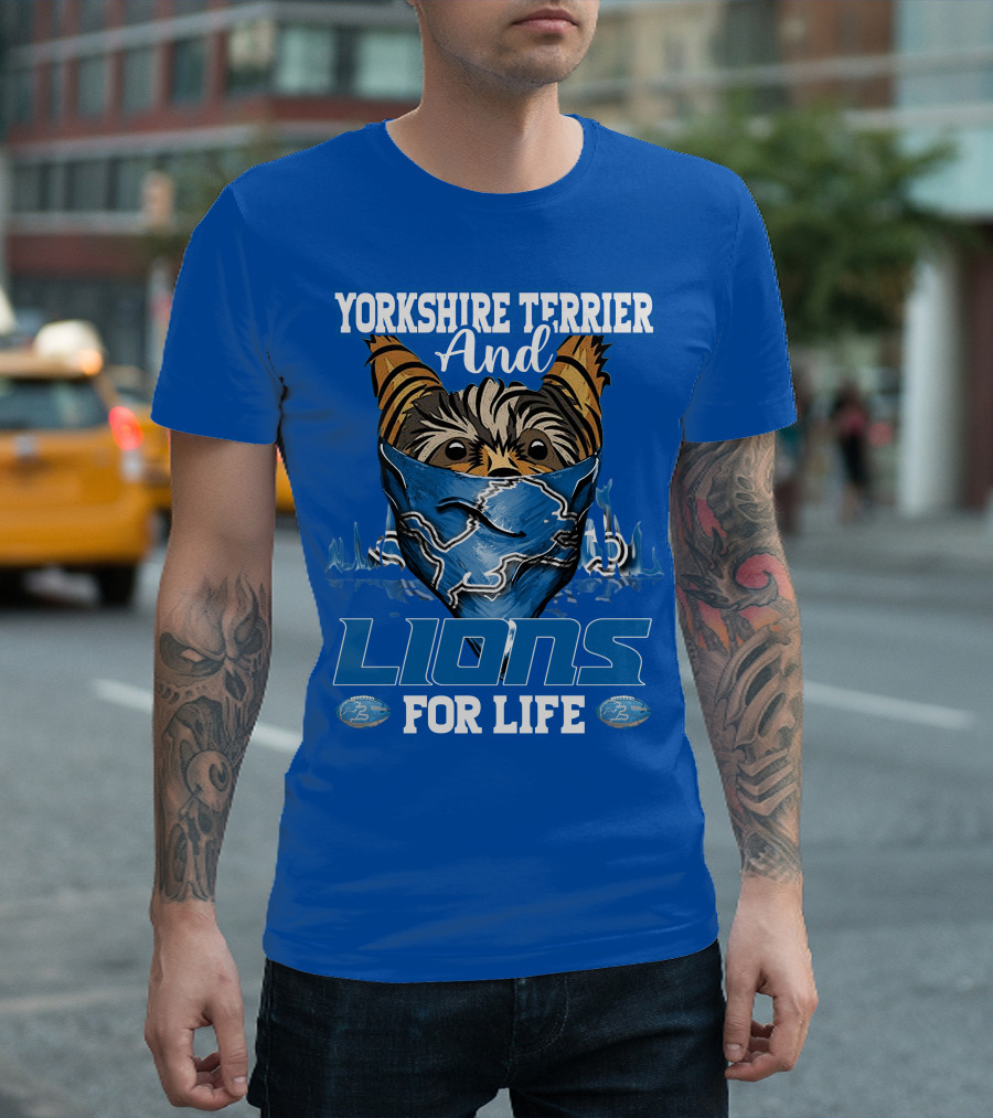 YORKSHIRE TERRIER AND LIONS FOR LIFE T-Shirt