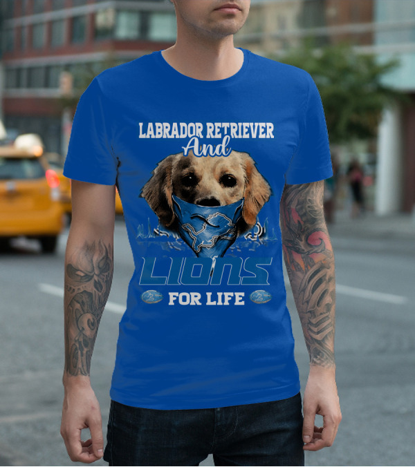 Labrador Retriever And Lions For Life Detroit Lions T-Shirt