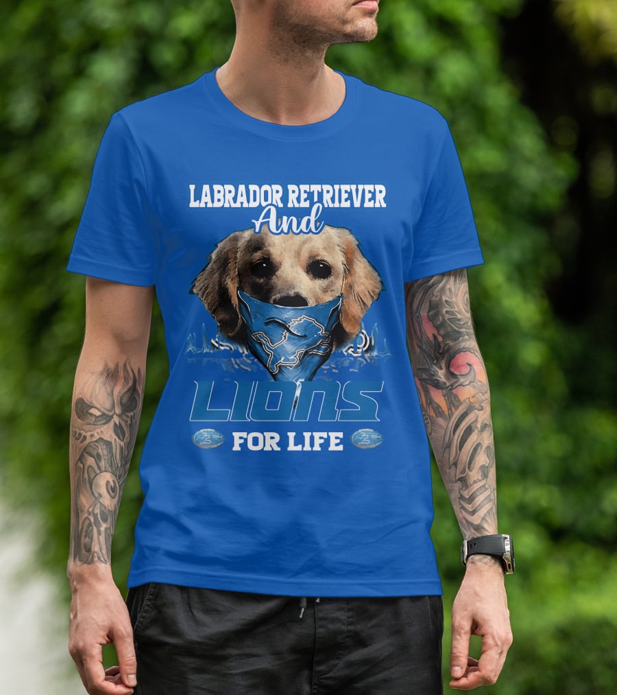 Labrador Retriever And Lions For Life Detroit Lions T-Shirt