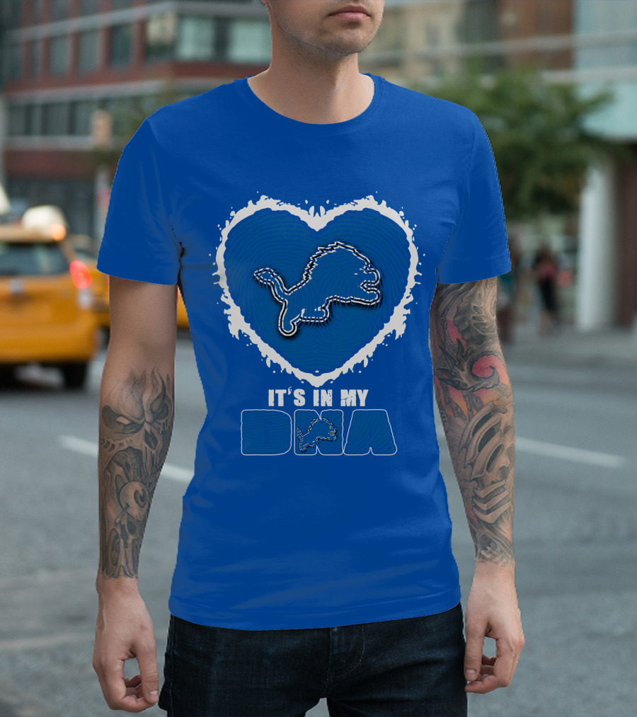 It’s In My Dna Heart Detroit Lions T-Shirt