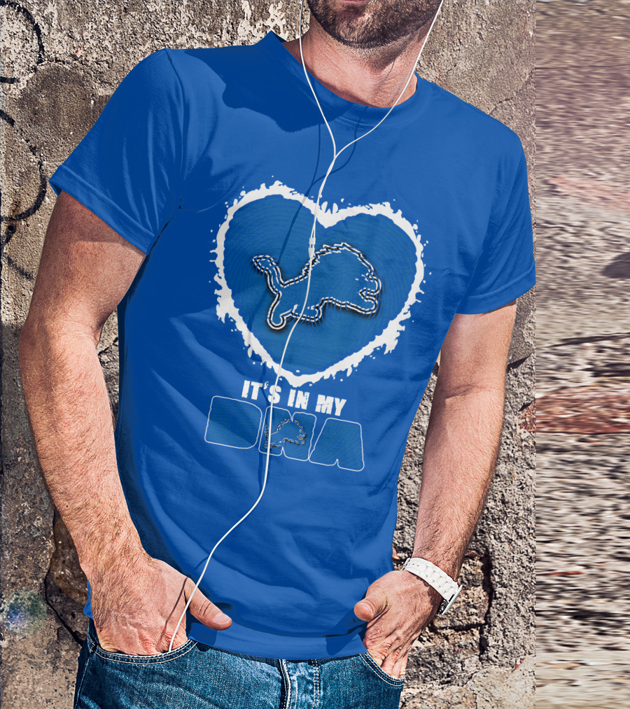 It’s In My Dna Heart Detroit Lions T-Shirt