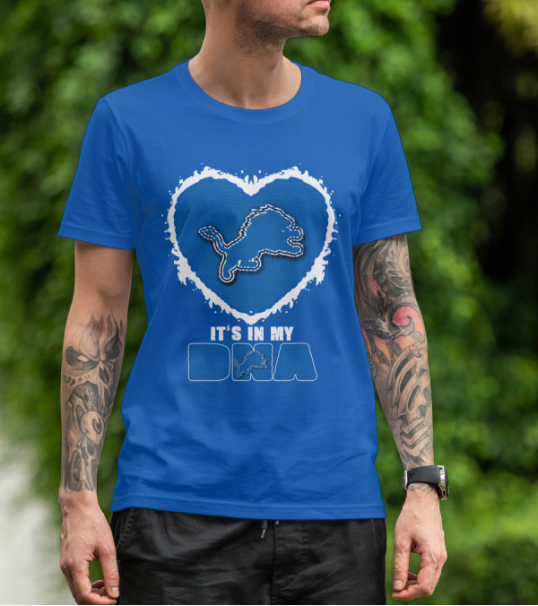 It’s In My Dna Heart Detroit Lions T-Shirt