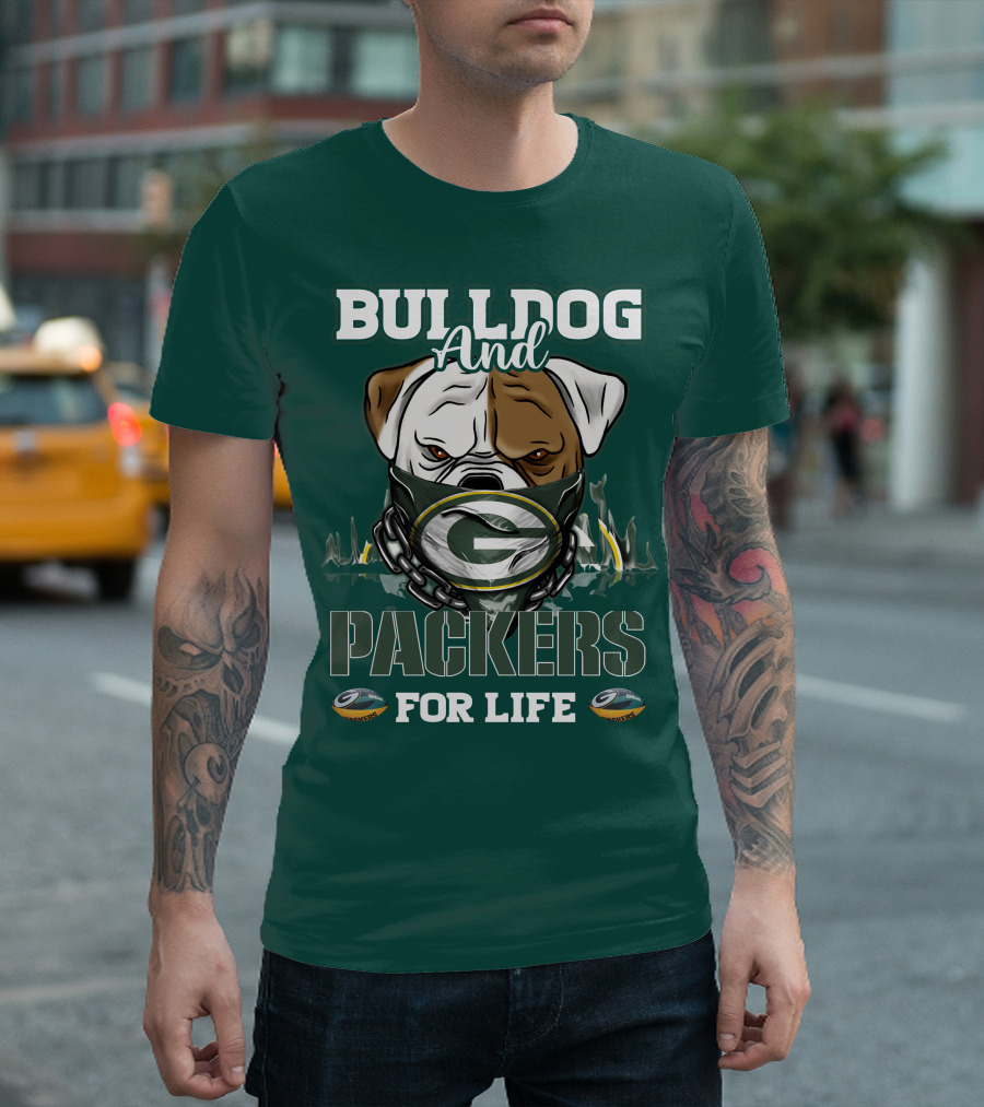 Bulldog And Packers For Life Green Bay Packers T-Shirt