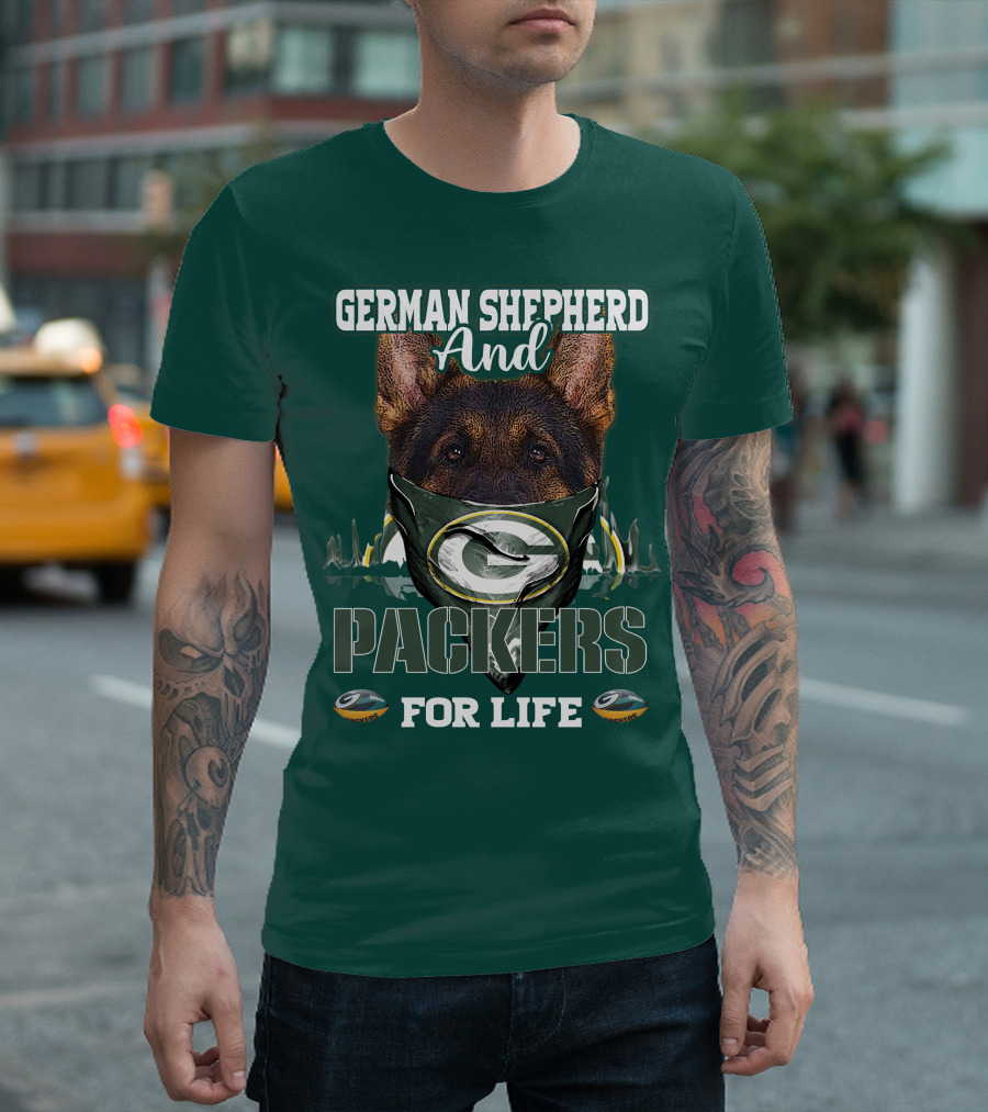 German Shepherd And Packers For Life T-Shirt