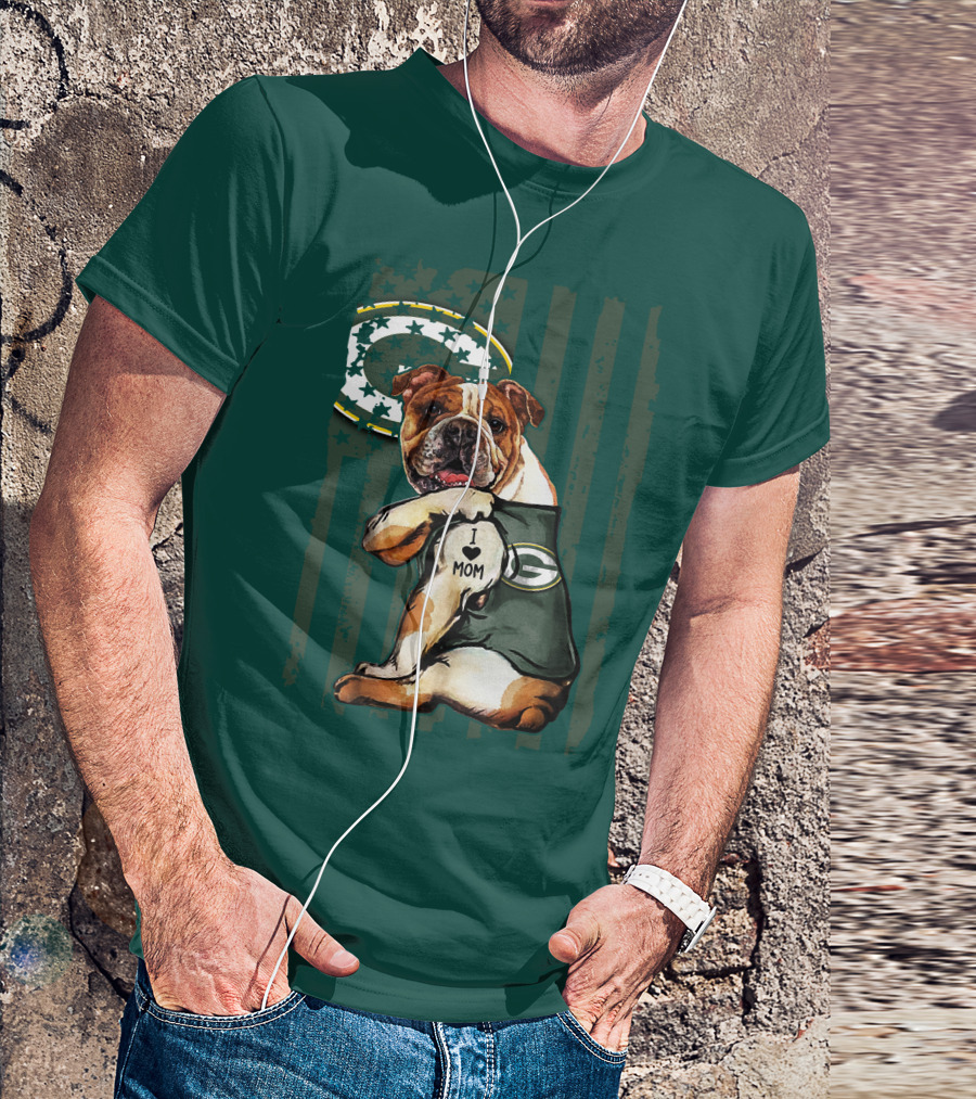 Green Bay Packers Bulldog I Love Mom Fan T-Shirt