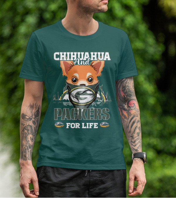 Chihuahua And Packers For Life T-Shirt
