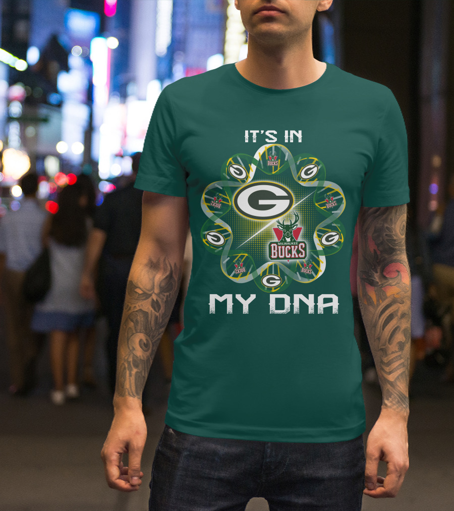 It's In My Dna Green Bay Packers Milwaukee Bucks T-Shirt
