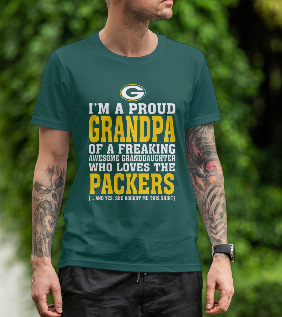 I'm A Proud Grandpa Of A Freaking Awesome Granddaughter Who Loves The Packers T-Shirt