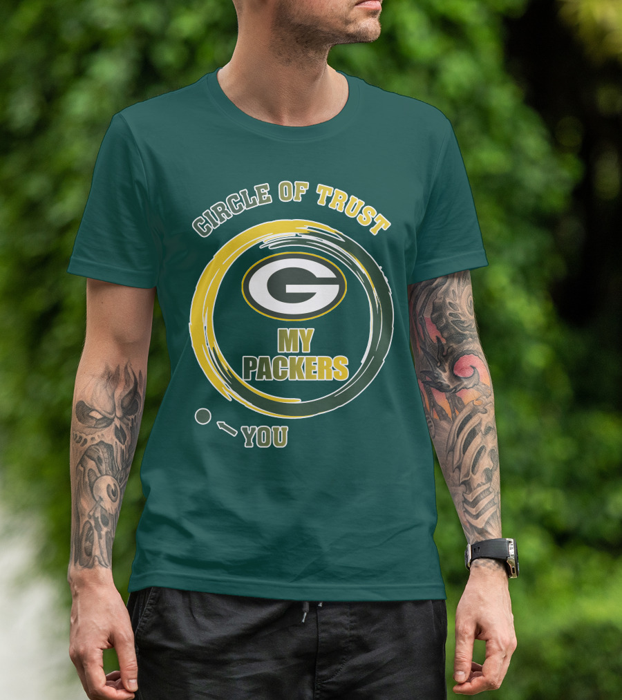 Circle Of Trust My Packers Green Bay Packers T-Shirt