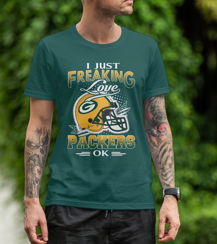 I Just Freaking Love Packers Ok T-Shirt