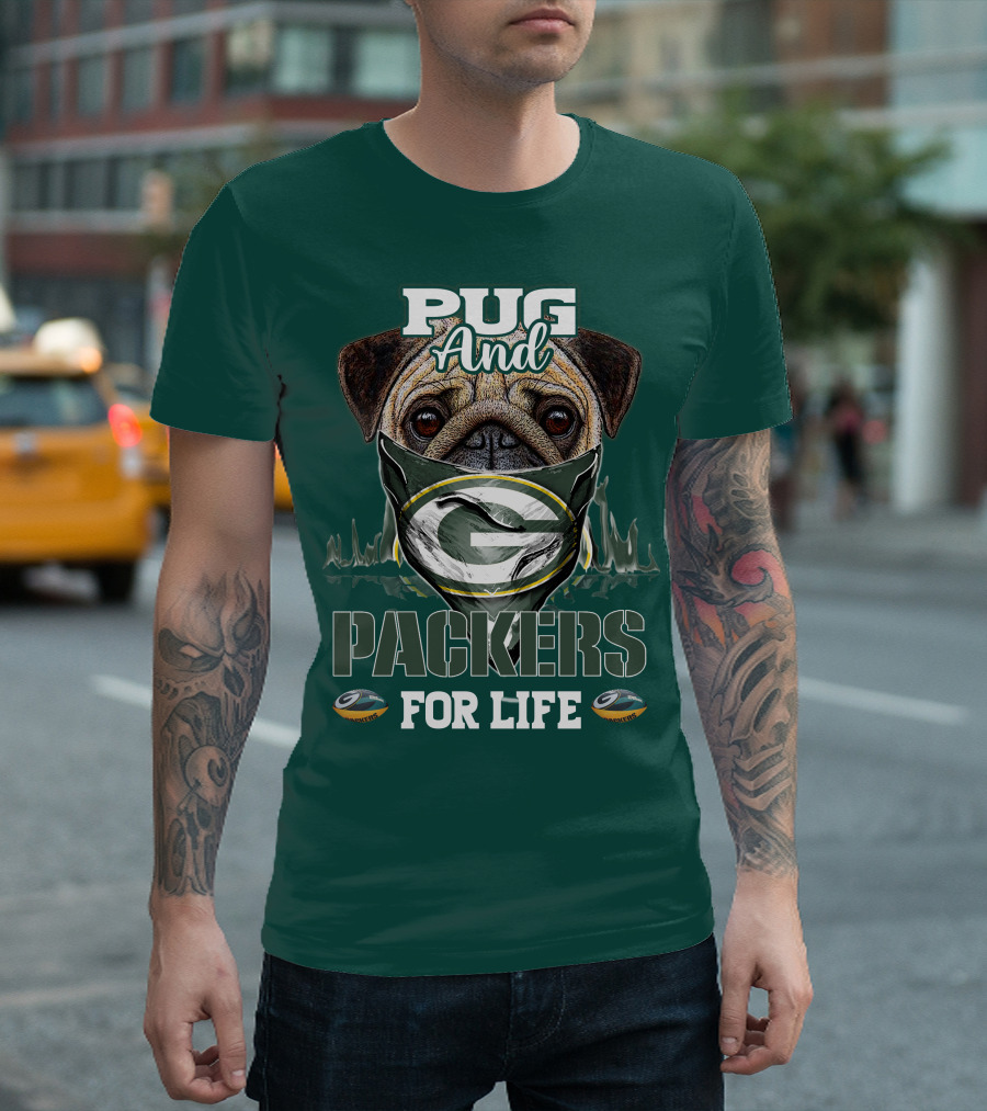 Pug And Packers For Life T-Shirt