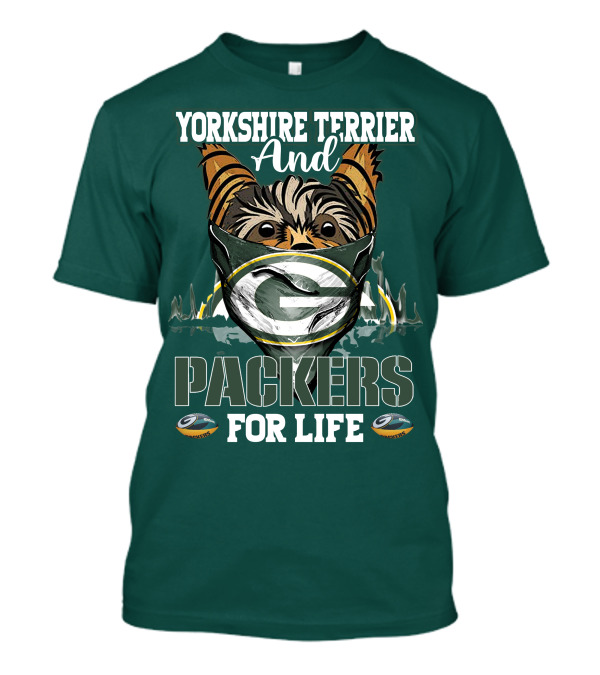 Yorkshire Terrier And Packers For Life Green Bay Packers T-Shirt