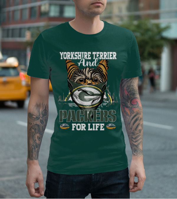 Yorkshire Terrier And Packers For Life Green Bay Packers T-Shirt